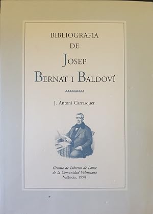 Imagen del vendedor de BIBLIOGRAFIA DE JOSEP BERNAT I BALDOVI. a la venta por Libreria Lopez de Araujo