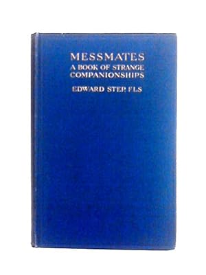 Seller image for Messmates: A Book of Strange Companionships for sale by World of Rare Books