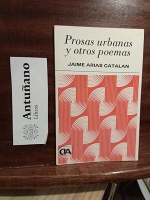 Imagen del vendedor de Prosas urbanas y otros poemas a la venta por Libros Antuano
