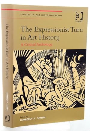 Bild des Verkufers fr THE EXPRESSIONIST TURN IN ART HISTORY. A Critical Anthology. zum Verkauf von Francis Edwards ABA ILAB