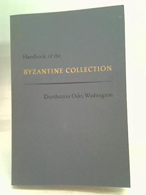 Image du vendeur pour Handbook of the Byzantine Collection mis en vente par World of Rare Books