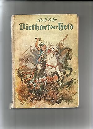 Seller image for Diethart der Held. Erzhlung aus der Germanenzeit. for sale by Sigrid Rhle