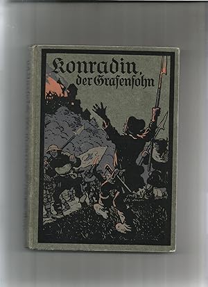 Imagen del vendedor de Konradin, der Grafensohn. Eine Geschichte aus dem Bauernkriege, den Kindern erzhlt. a la venta por Sigrid Rhle