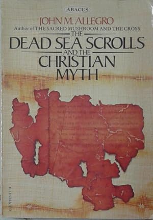 Immagine del venditore per Dead Sea Scrolls and the Christian Myth, the venduto da SEATE BOOKS