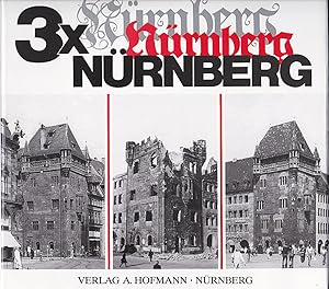 Seller image for 3x Nrnberg. Eine Bilderfolge aus unserem Jahrhundert for sale by Versandantiquariat Karin Dykes