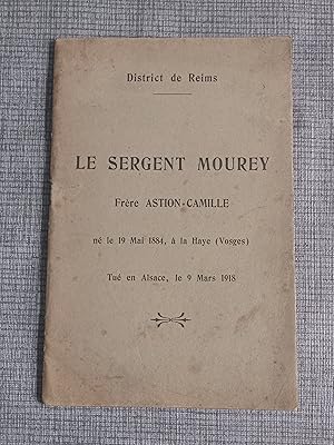 Le Sergent Mourey - Frère Astion=Camille