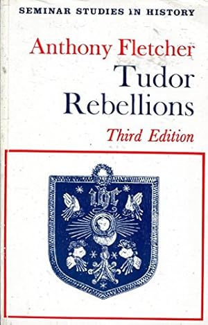 Seller image for Tudor Rebellions (Seminar Studies In History) for sale by WeBuyBooks