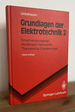 Seller image for Grundlagen der Elektrotechnik 2 Einschwingvorgnge, Nichtlineare Netzwerke, Theoretische Erweiterungen. for sale by Treptower Buecherkabinett Inh. Schultz Volha