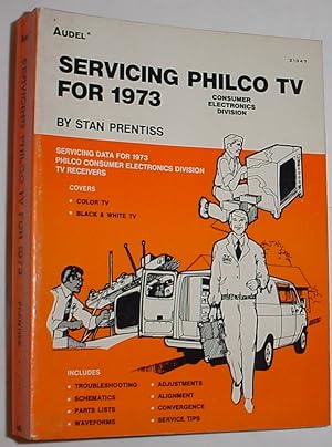 Immagine del venditore per Servicing Philco TV for 1973 venduto da R Bryan Old Books