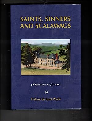Immagine del venditore per Saints, Sinners and Scalawags: A Lifetime in Stories venduto da Wickham Books South