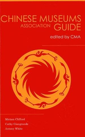 Seller image for China Museums Association Guide for sale by WeBuyBooks