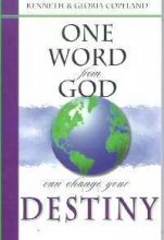 Imagen del vendedor de One Word from God Can Change Your Destiny a la venta por Reliant Bookstore