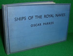 Seller image for SHIPS OF THE ROYAL NAVIES [ BRITISH COMMONWEALTH OF NATIONS ]193 5 ; wilth over 100 illustrations for sale by booksonlinebrighton