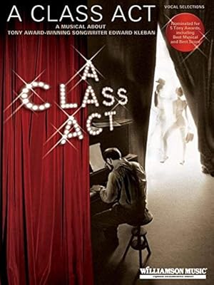 Seller image for A Class ACT: A Musical about Tony-Award Winning Songwriter Edward Kleban for sale by WeBuyBooks