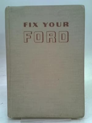 Bild des Verkufers fr Fix Your Ford V8's and 6's 1970-1954 zum Verkauf von World of Rare Books