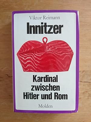 Seller image for Innitzer - Kardinal zwischen Hitler und Rom for sale by Antiquariat Birgit Gerl