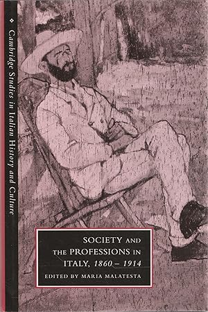 Society and the professions in Italy, 1860-1914