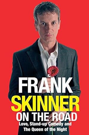 Seller image for Frank Skinner on the Road: Love, Stand-up Comedy and The Queen Of The Night for sale by WeBuyBooks