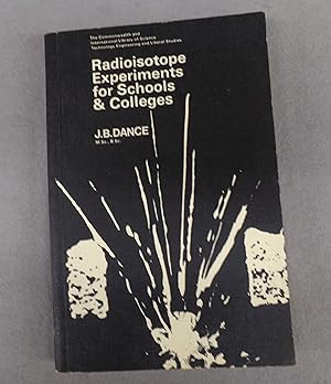 Seller image for Radioisotope Experiments for Schools and Colleges for sale by Baggins Book Bazaar Ltd