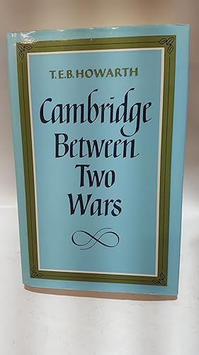 Bild des Verkufers fr Cambridge Between Two Wars zum Verkauf von Cambridge Rare Books