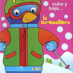 Seller image for Sube y baja la cremallera for sale by Imosver