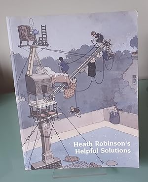 Heath Robinson's Helpful Solutions