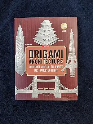 Image du vendeur pour ORIGAMI ARCHITECTURE: PAPERCRAFT MODELS OF THE WORLD'S MOST FAMOUS BUILDINGS mis en vente par JB's Book Vault