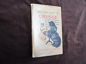 Imagen del vendedor de THE NINE LIVES OF CRUSOE - His First Life a la venta por Ron Weld Books