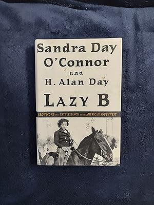 LAZY B: GROWING UP ON A CATTLE RANCH IN THE AMERICAN SOUTHWEST