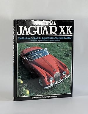Immagine del venditore per ORIGINAL JAGUAR XK [Cover title: The Restorer's Guide to XK120, XK140 and XK150 Drophead Coupe, Fixed-Head Coupe and Roadster] venduto da Michael Pyron, Bookseller, ABAA
