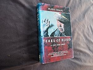 Seller image for TEARS OF BLOOD - A Cry For Tibet for sale by Ron Weld Books