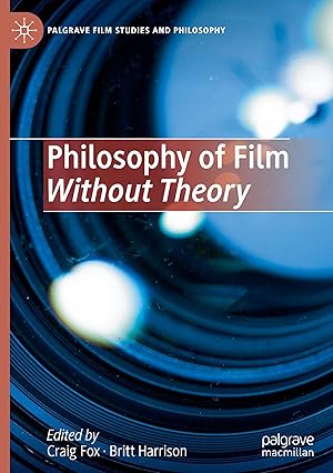 Bild des Verkufers fr Philosophy of Film Without Theory zum Verkauf von moluna