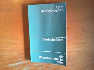 Lyrik der Gründerzeit. Ausgewählt, eingeleitet und herausgegeben von Günther Mahal. Deutsche Text...