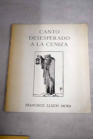 Seller image for Canto desesperado a la ceniza for sale by Alcan Libros