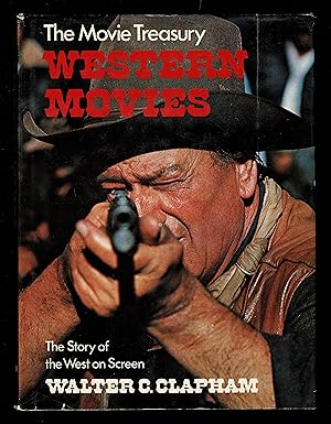Western movies: The story of the West on screen (The Movie treasury)