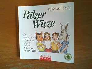 Pfälzer Witze. Die schönsten Witze über unsere lieben Nachbarn in der Pfalz. Kleine Saarland-Reihe.