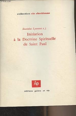 Seller image for Initiation  la Doctrine Spirituelle de Saint Paul - Collection "Vie chrtienne" for sale by Le-Livre