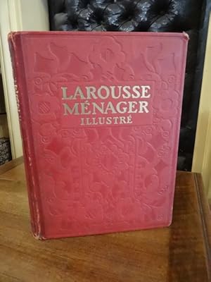 Larousse Ménager. Dictionnaire illustré de la vie domestique.