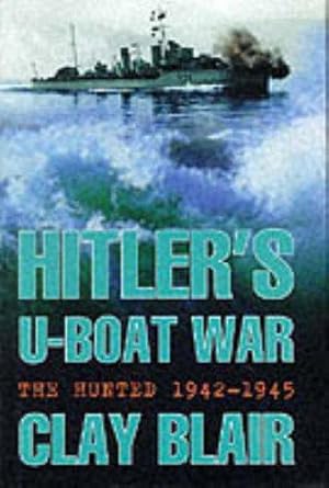 Seller image for Hitler's U-Boat War: The Hunted 1942-45 for sale by WeBuyBooks