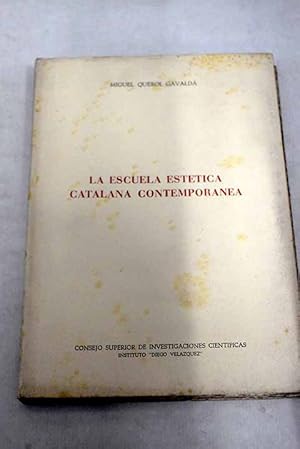 Seller image for La escuela esttica catalana contempornea for sale by Alcan Libros