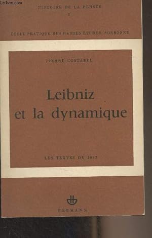 Imagen del vendedor de Leibniz et la dynamique - Les textes de 1692 - "Histoire de la pense" - I a la venta por Le-Livre