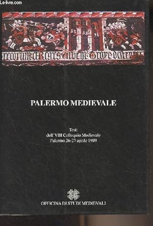 Bild des Verkufers fr Palermo Medieval - Testi dell' VIII Colloquio Medievale, Palermo 26-27 aprile 1989 - Schede Medievali, rassegna dell'officina di studi medievali, Numero 30-31, gennaio-dicembre 1996 zum Verkauf von Le-Livre