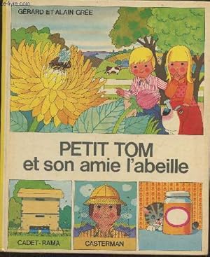 Image du vendeur pour Petit Tom et son amie l'abeille mis en vente par Le-Livre