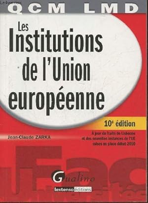 Image du vendeur pour Les institutions de l'Union Europenne- QCM LMD mis en vente par Le-Livre