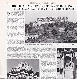 Immagine del venditore per Orchha, a City Left to the Jungle: Off the Beaten Track in India. Several pictures and accompanying text, removed from an original issue of Country Life Magazine, 1977. venduto da Cosmo Books