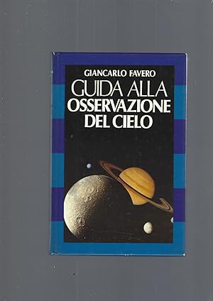 GUIDA ALLA OSSERVAZIONE DEL CIELO