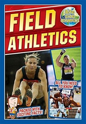 Seller image for BITE SIZE OLYMPICS-Field Athletics (Bite-Sized Olympics) for sale by WeBuyBooks