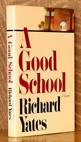 Seller image for A GOOD SCHOOL for sale by Andre Strong Bookseller