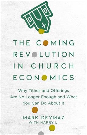Image du vendeur pour The Coming Revolution in Church Economics: Why Tithes and Offerings Are No Longer Enough, and What You Can Do about It mis en vente par ChristianBookbag / Beans Books, Inc.