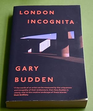London Incognita. First Printing. Signed by the Author